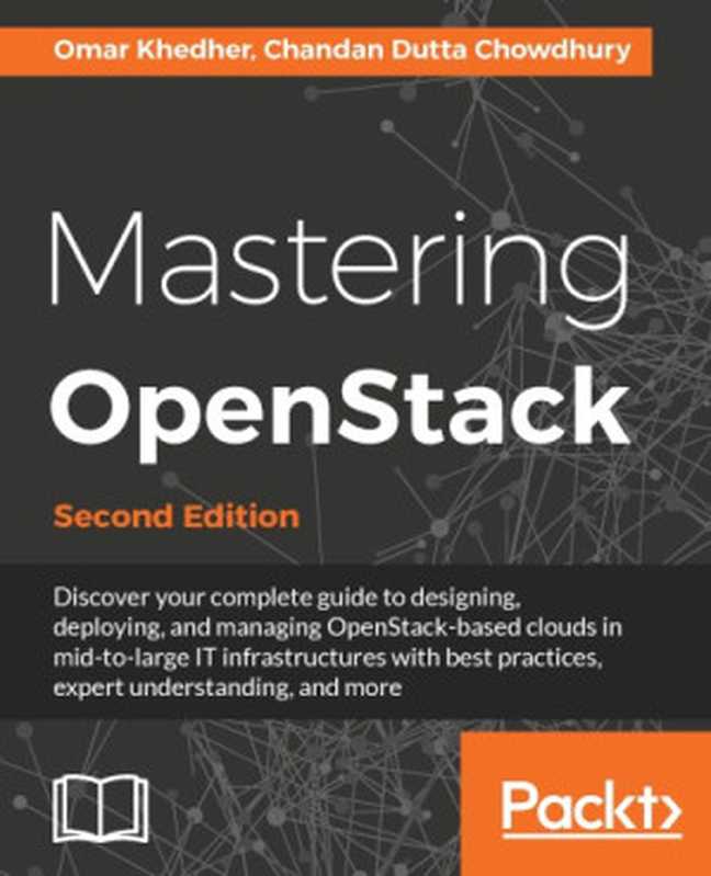 Mastering OpenStack（Omar Khedher）（Packt 2017）