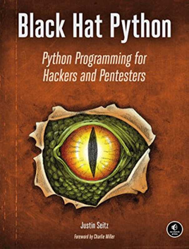 Black hat Python ： Python programming for hackers and pentesters（Seitz， Justin）（No Starch Press 2015）