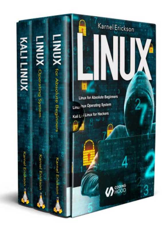 Linux ： introduce to beginners guide + UNIX operating system + Linux shell scripting and command line + Linux System（Erickson Karnel & CODING HOOD）（Erickson Karnel 2022）