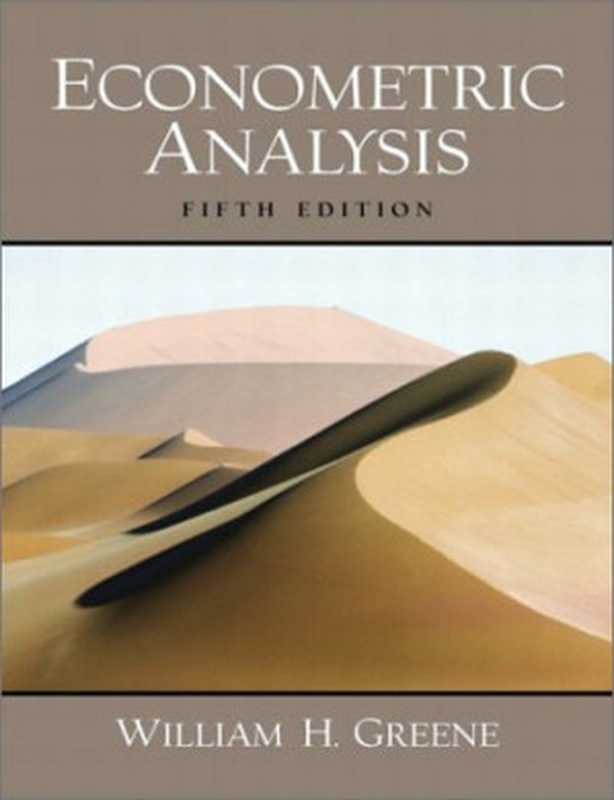 Econometric Analysis (5th Edition)（William H. Greene）（Prentice Hall 2002）