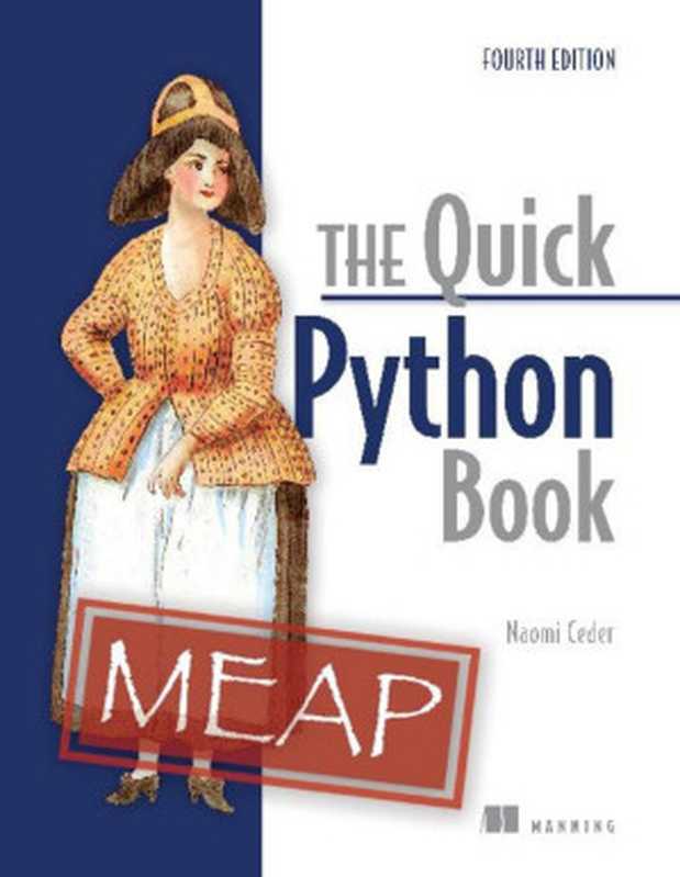 The Quick Python Book， 4th Edition (MEAP V01)（Naomi Ceder）（Manning Publications 2024）