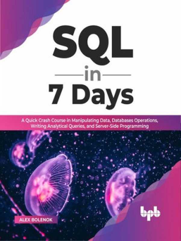 SQL in 7 Days（Alex Bolenok）（Bpb 2022）