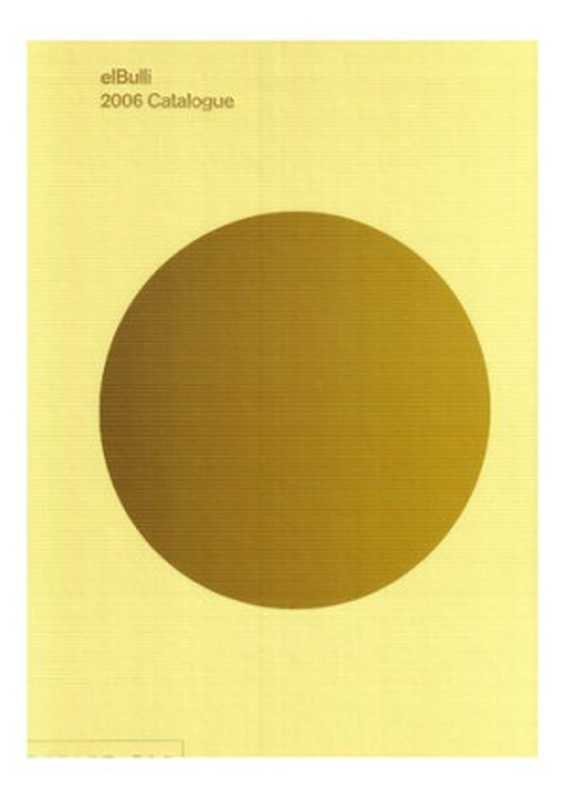 elBulli 2006 Catalogue（Ferran Adri&agrave;; Juli Soler; Albert Adri&agrave;）（Phaidon Press 2014）