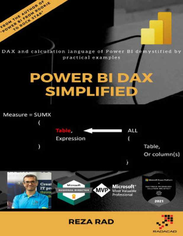 Power BI DAX Simplified – DAX and calculation language of Power BI demystified by practical examples（Rad， Reza）（RADACAD Systems Limited 2021）