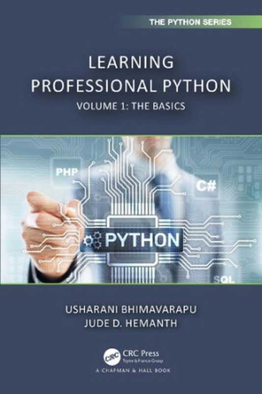 Learning Professional Python – Volume 1 – The Basics（Usharani Bhimavarapu; Jude D. Hemanth）（CRC Press 2023）