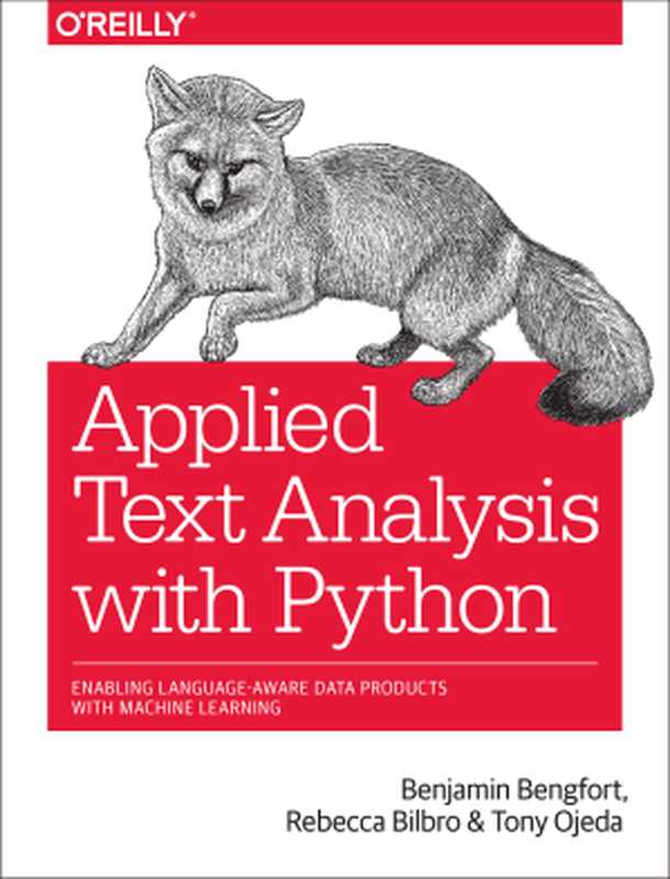 Applied Text Analysis with Python（Benjamin Bengfort）（O&rsquo;Reilly Media 2018）