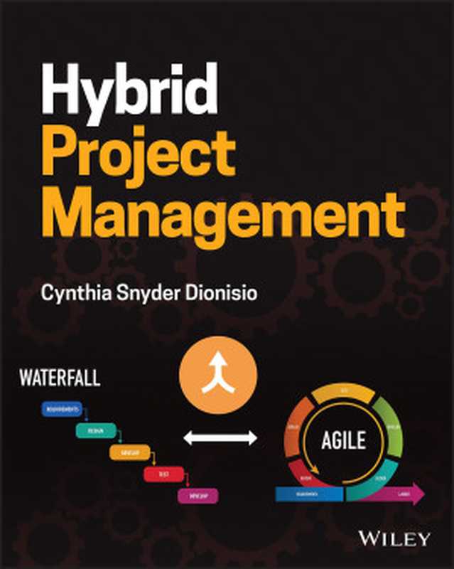 Hybrid Project Management（Cynthia Snyder Dionisio）（Wiley 2022）