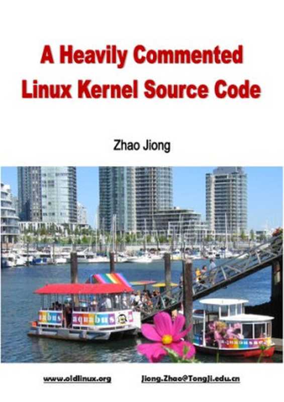 Linux Kernel source code &ndash; Heavily Commented (Kernel Version 0.12)（Zhao Jiong）（2019）