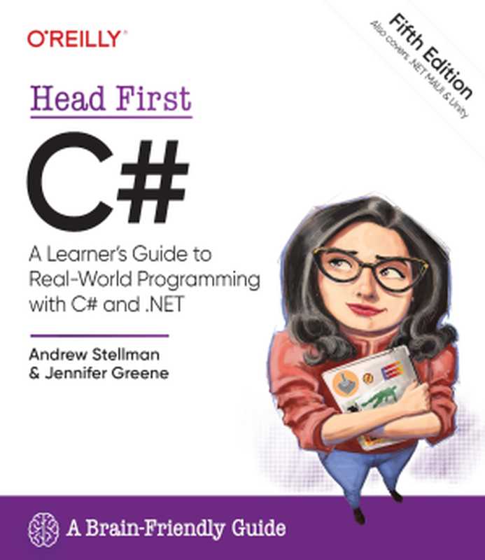 Head First C#： A Learner’s Guide to Real-World Programming with C# and .NET， 5th Edition（Andrew Stellman）（O’Reilly Media 2024）