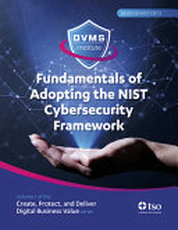Fundamentals of Adopting the Nist Cybersecurity Framework（DVMS Institute， David Nichols， David Moskowitz）（The Stationery Office Ltd 2022）